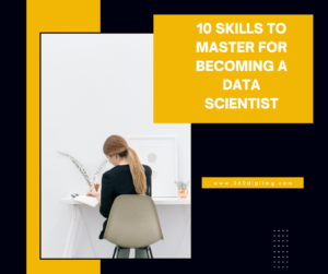 Read more about the article 10 Skills To Master For Becoming A Data Scientist
